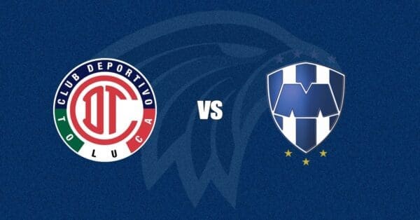 Toluca vs Monterrey