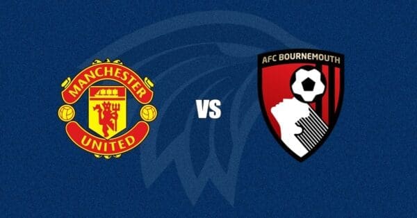 Manchester United vs Bournemouth