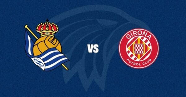 Real Sociedad vs Girona