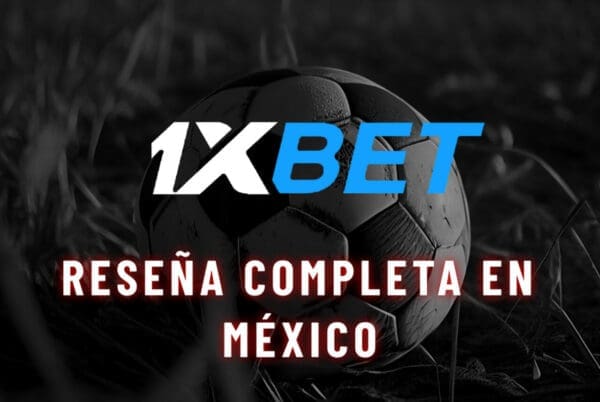1xbet resena completa