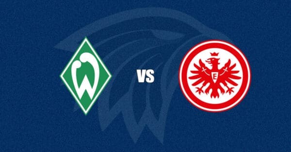 Werder Bremen vs Eintracht Frankfurt