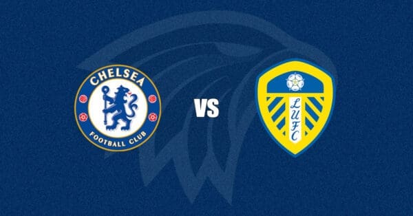 Chelsea vs Leeds