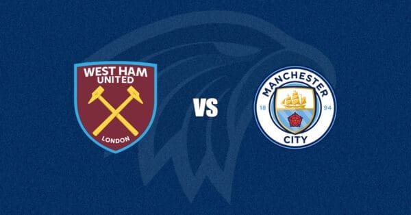 West Ham vs Manchester City