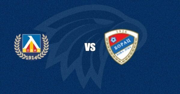 Levski Sofia vs Borac Banja Luka